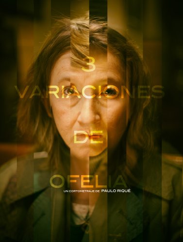 Tres variaciones de Ofelia (2015)