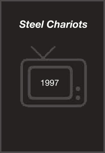 Steel Chariots (1997)