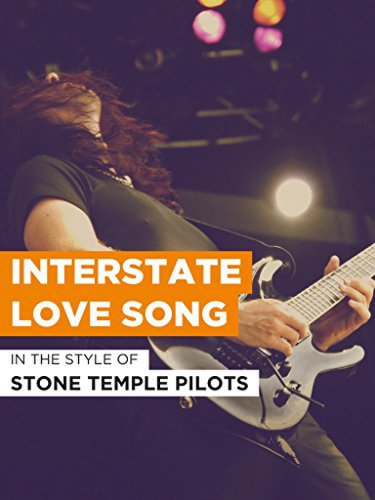 Stone Temple Pilots: Interstate Love Song (1994)