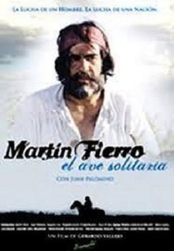 Martín Fierro, el ave solitaria (2006)