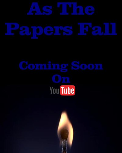 As the Papers Fall (2021)