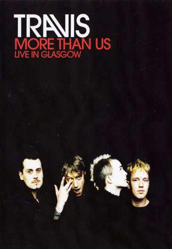 Travis: More Than US - Live in Glasgow (2002)