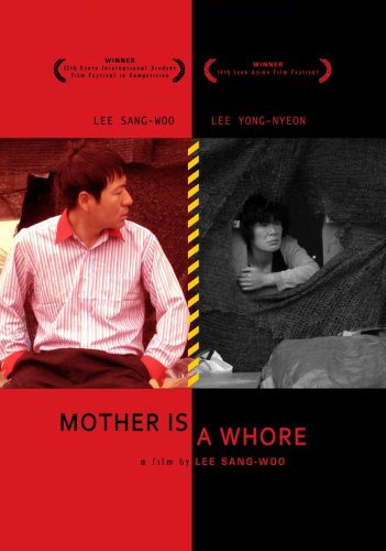 Mother Is a Whore (2009)
