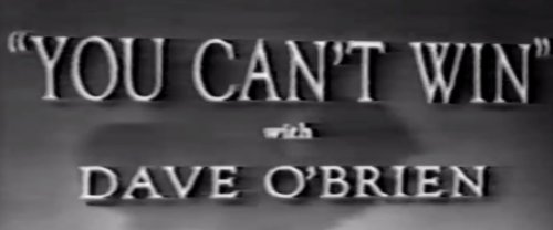 You Can't Win (1948)