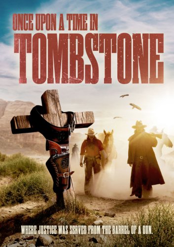 Once Upon a Time in Tombstone (2021)