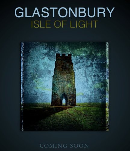 Glastonbury Isle of Light: Journey of the Grail (2016)