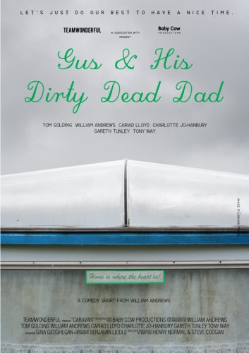 Gus and His Dirty Dead Dad (2013)