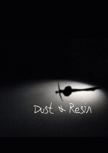 Dust & Resin (2015)