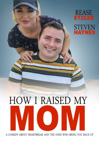 How I Raised My Mom