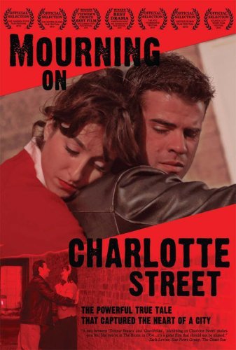 Mourning on Charlotte Street (2010)