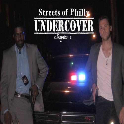 Streets of Philly Undercover: Chapter 1