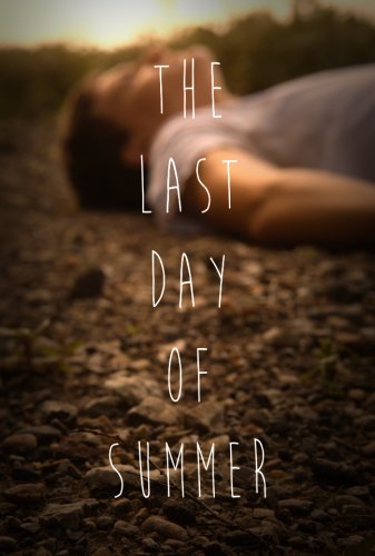 The Last Day of Summer (2014)