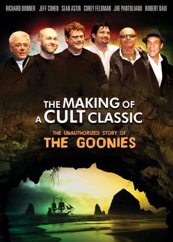 The Making of a Cult Classic: The Unauthorized Story of 'The Goonies' (2010)