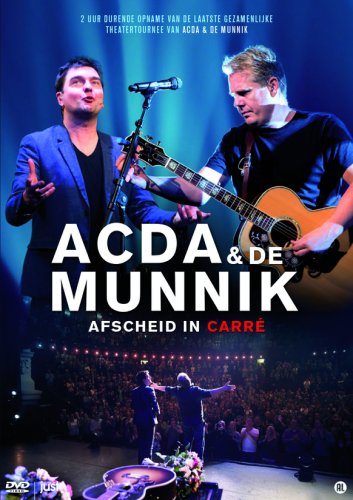 Acda & De Munnik: Afscheid in Carre