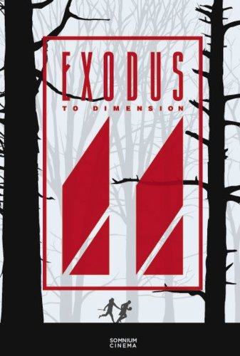 Exodus to Dimension 11 (2011)