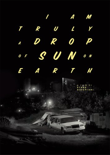 I Am Truly a Drop of Sun on Earth (2017)