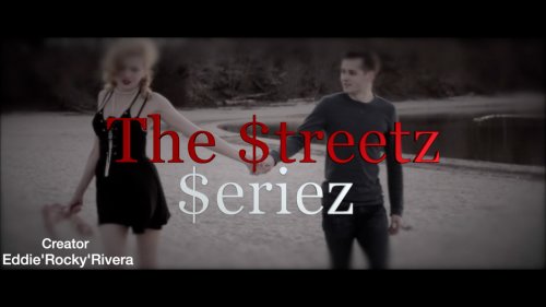 The New $treetz Seriez