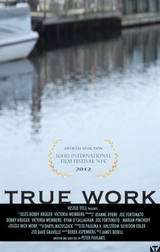 True Work (2012)
