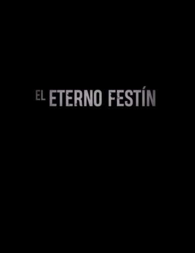 El Eterno Festín (2018)