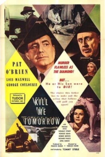 Kill Me Tomorrow (1957)