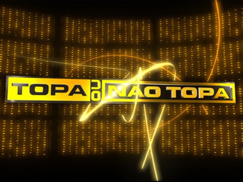 Topa ou Não Topa (2006)