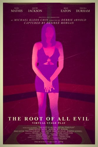 The Root of All Evil Virtual Stage Play