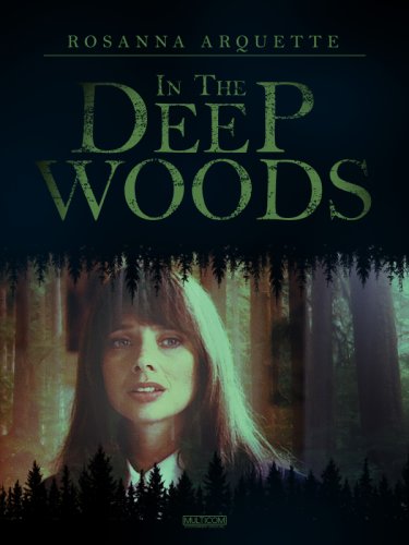 In the Deep Woods