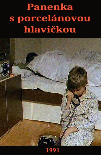 Panenka s porcelánovou hlavickou (1991)