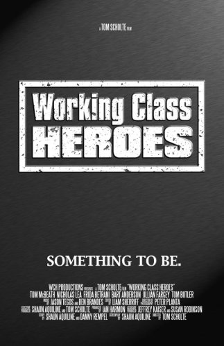 Working Class Heroes (2014)